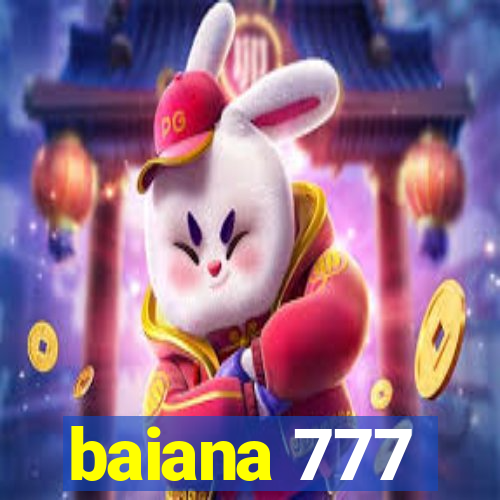 baiana 777